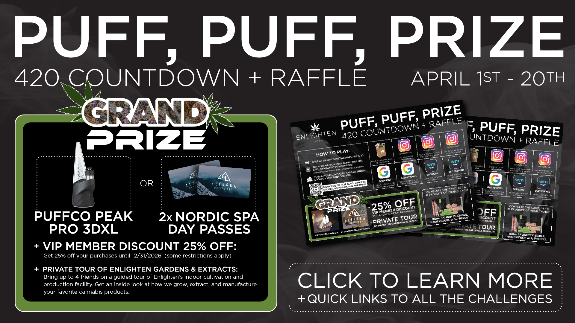 Enlighten Alaska 420 raffle contest April 1-20 – win Puffco Peak Pro 3DXL or Alyeska Nordic Spa passes plus private Enlighten Gardens cultivation facility tour and VIP 25% off discount membership Anchorage Alaska