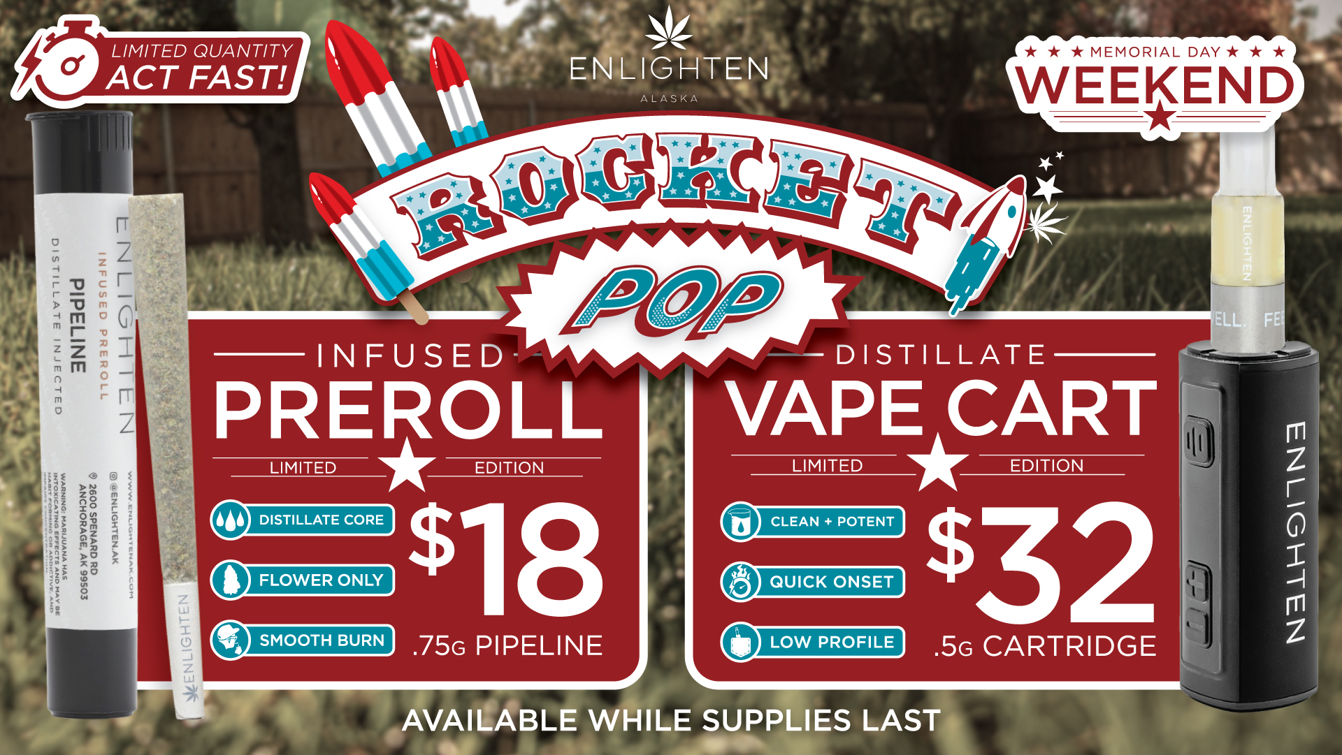 Enlighten Alaska Limited Edition Rocket Pop Distillate products: Pipeline infused prerolls for $18, and Vape carts starting at $32. Available in Enlighten dispensaries in Anchorage, AK. Shop now.