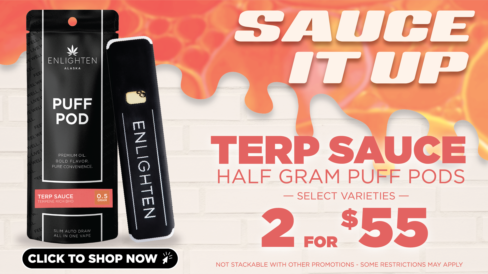 Enlighten Alaska dispensary terp sauce half gram puff pod promotion, High terpene extract BHO all-in-one disposable vape bundle deal two for $55 at both Anchorage dispensary locations