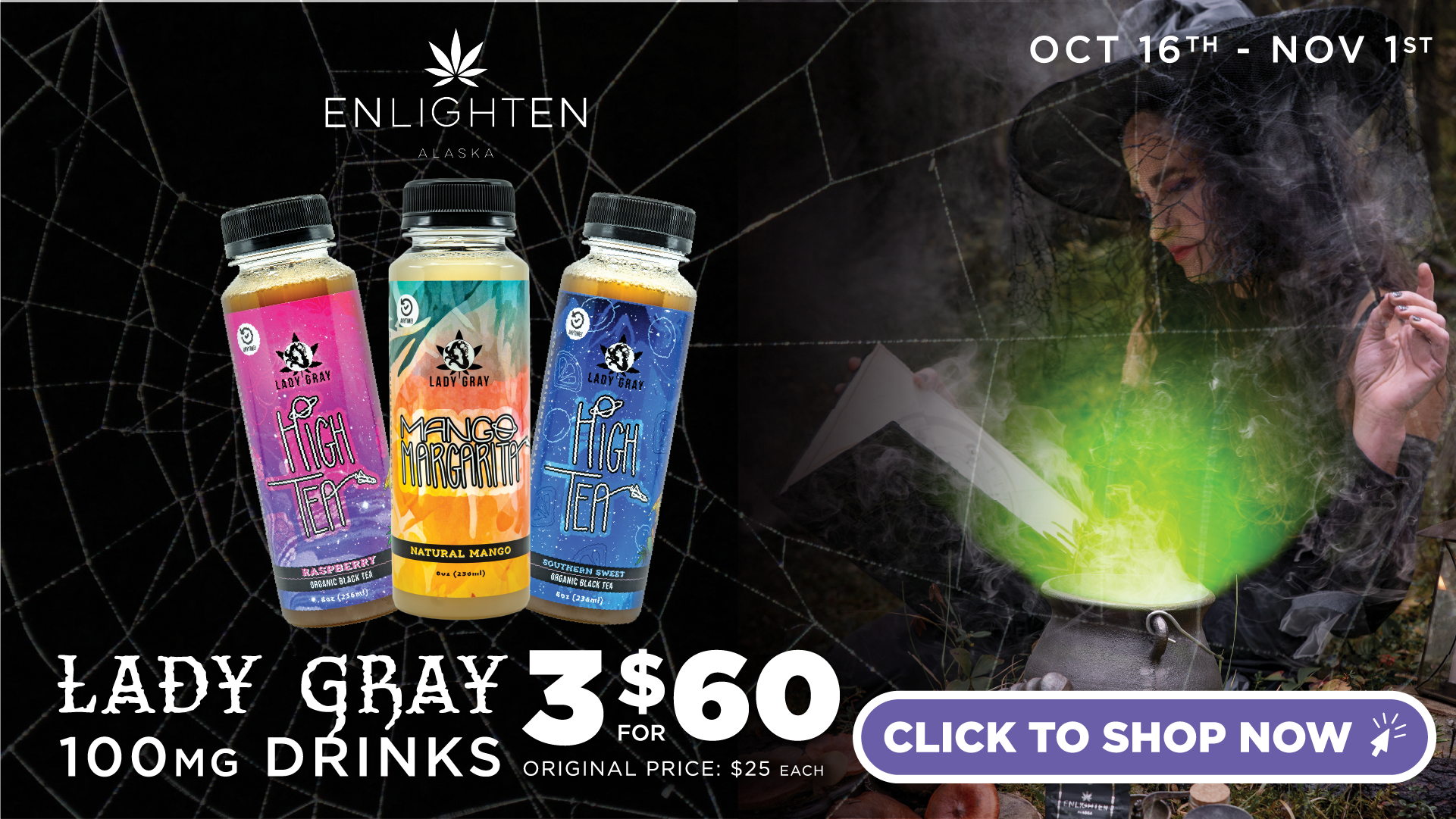Enlighten Alaska's Anchorage Dispensaries's deal graphic showcasing Ldy Gray drinks 3 units for $30. Offer valid October 16th - November 1st.